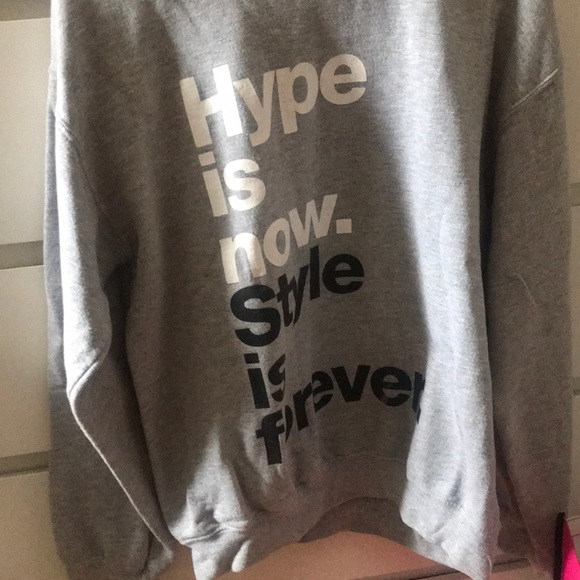 illthrends Hype is Now Style if Forever Crewneck - Picture 1 of 4